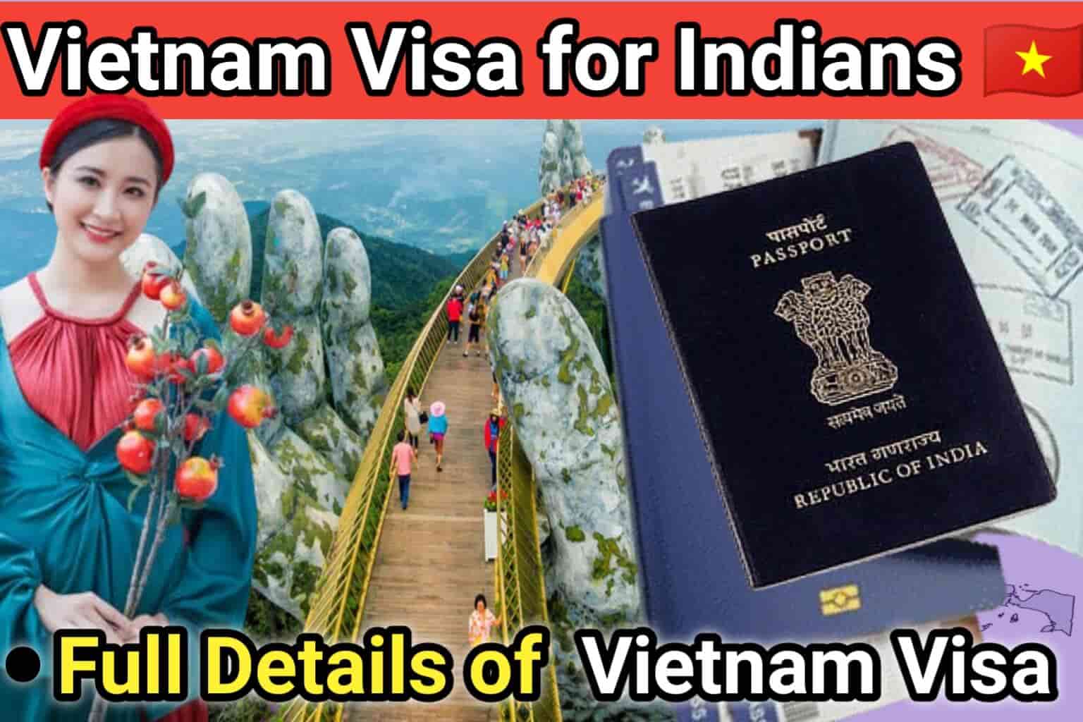 Vietnam Visa for Indians | Full Details of Vietnam Visa for Indians