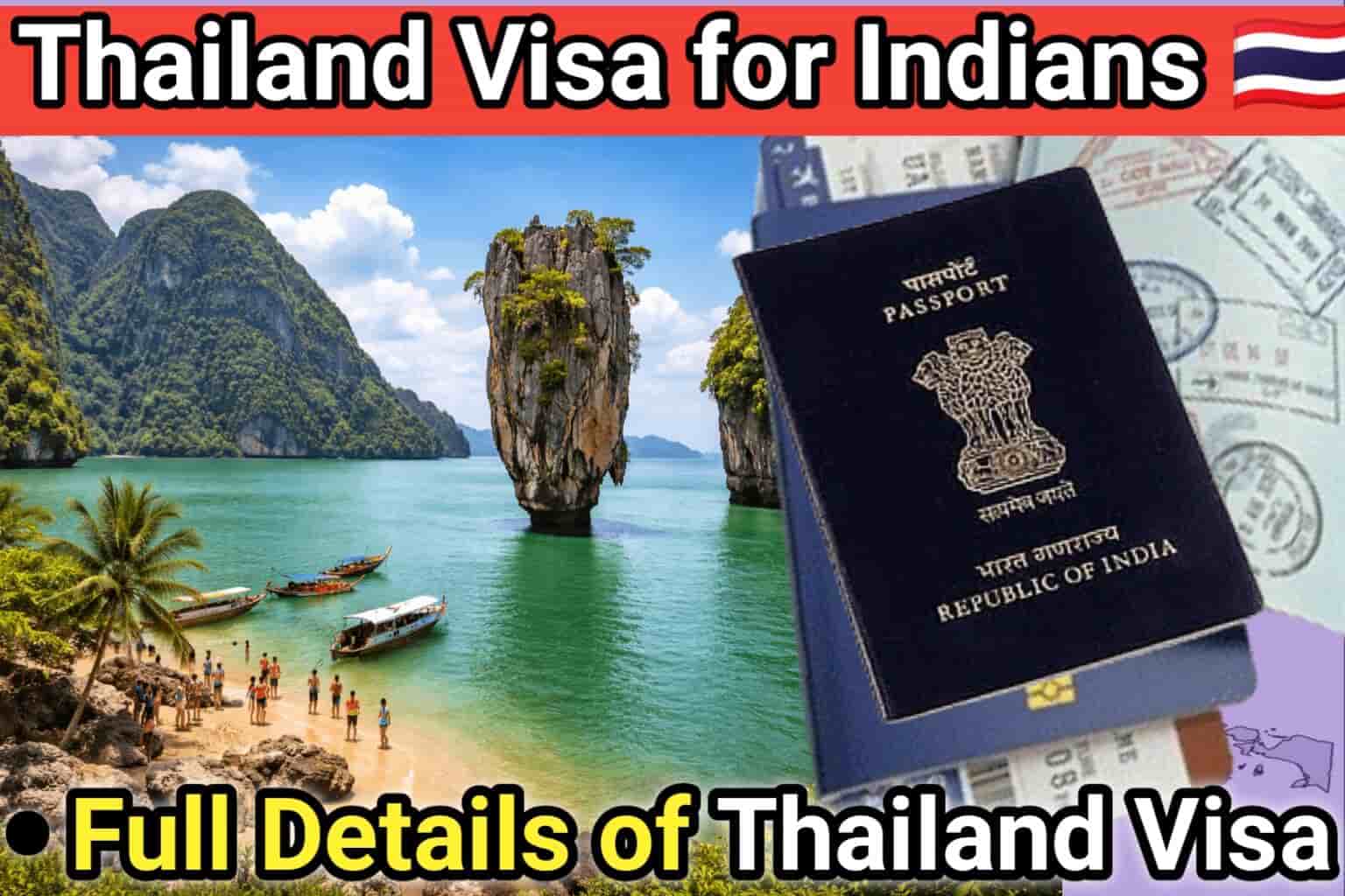 Thailand Visa for Indians | Full Details of Thailand Visa