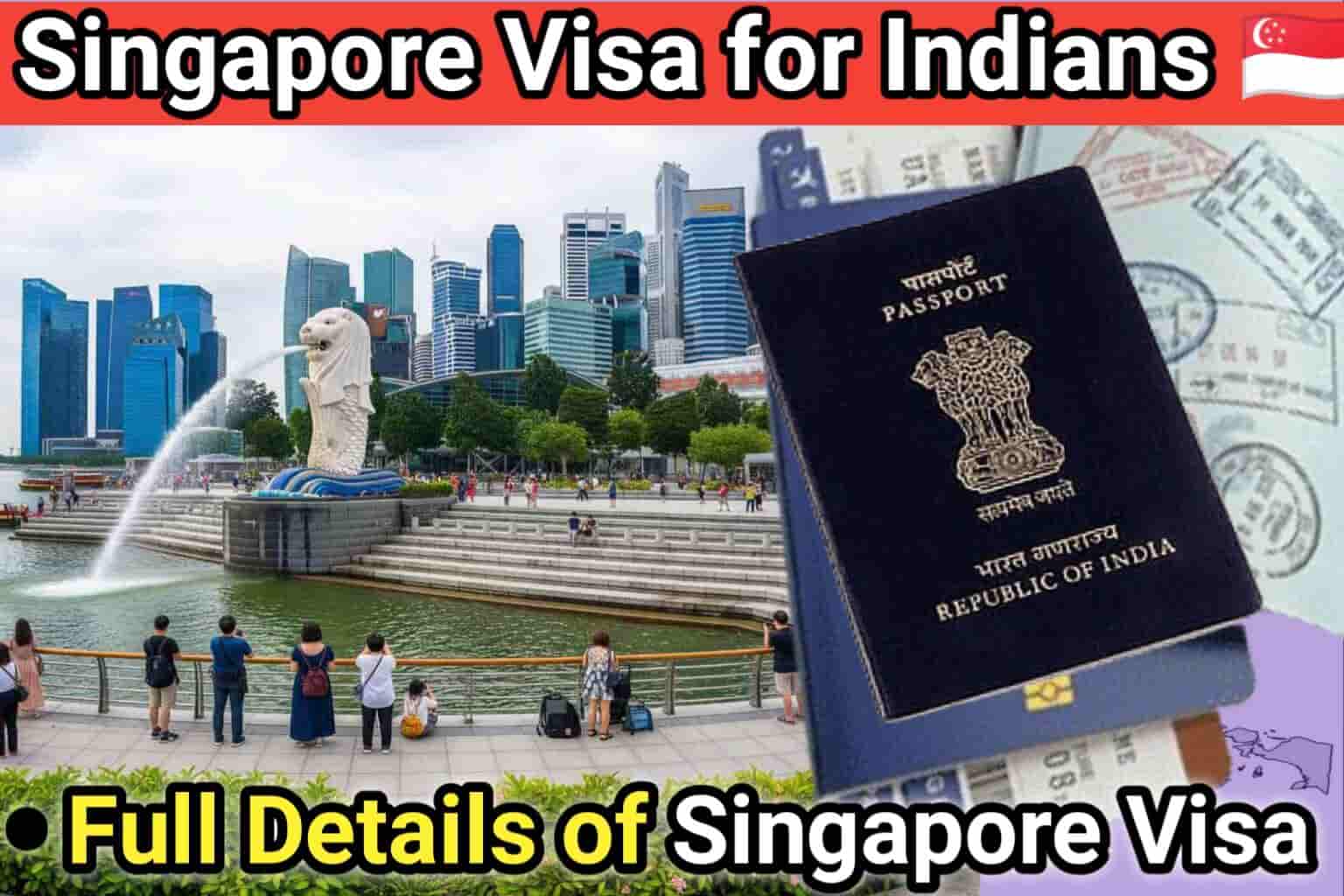 Singapore Visa for Indians | Full Details of Singapore Visa